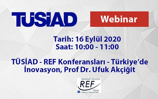 Rekabet Forumu Webinar Serisi - Türkiye'de İnovasyon - Prof. Dr. Ufuk Akciğit